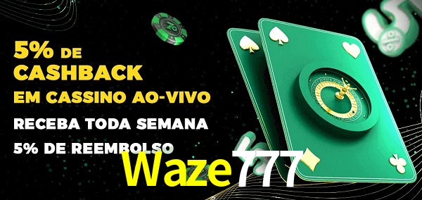 Promoções do cassino ao Vivo Waze777